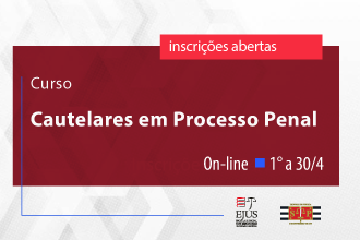 Curso - Cautelares em Processo Penal