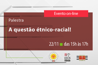 Palestra - A Questão étnico-racial